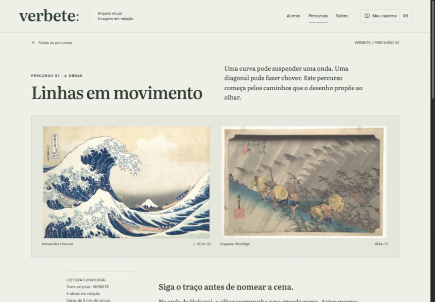 Percursos de leitura aproximam as obras por perguntas de observação.