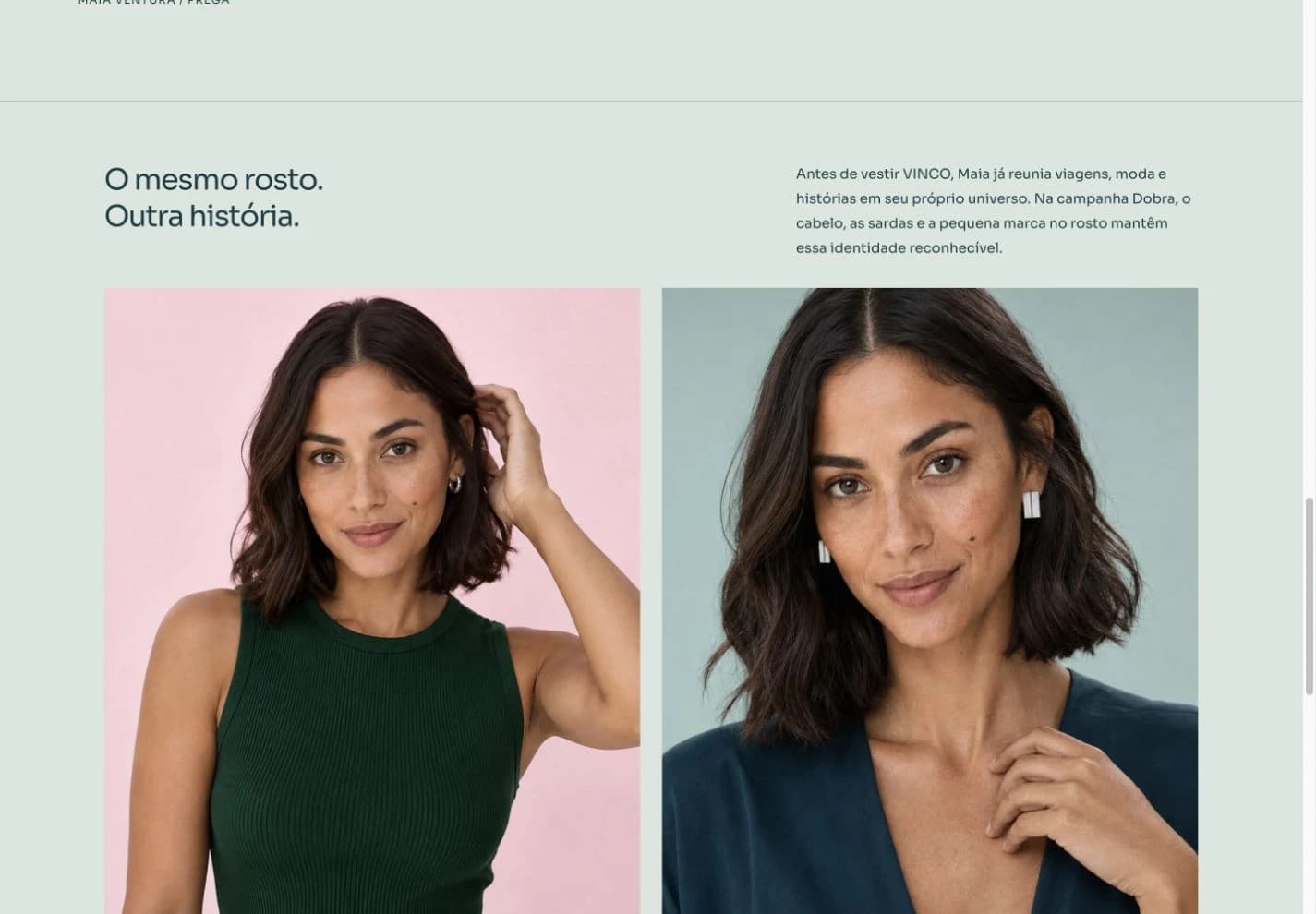 Maia Ventura: retrato original e nova campanha. O mesmo rosto em universos diferentes.
